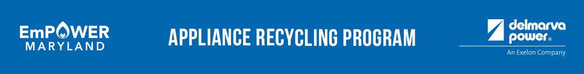 Delmarva | Appliance Recycling Program