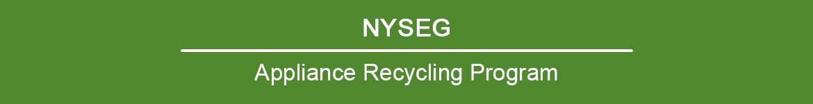 NYSEG | Appliance Recycling Program