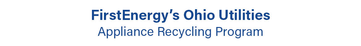 FirstEnergy’s Ohio Utilities | Appliance Recycling Program